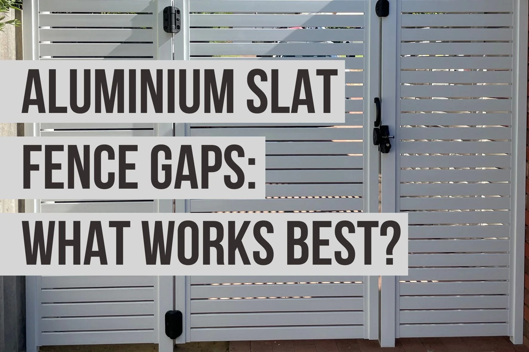 Aluminium Slat Fence Gaps What Works Best.jpg