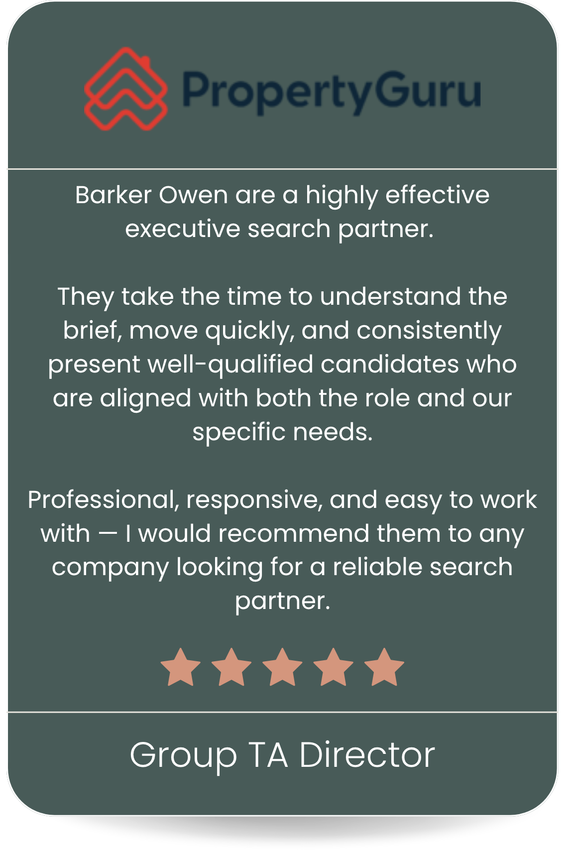 A testimonial card for Property Guru featuring a description of a group TA director named Barker Owen, praising their effectiveness, professionalism, and reliability as a search partner, with a five-star rating at the bottom.