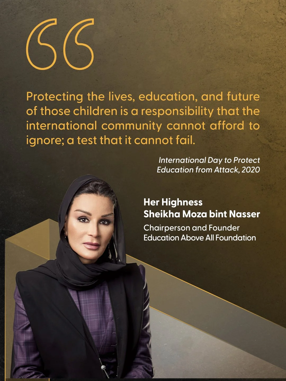 Her Highness Sheikha Moza bint Nasser wearing a black headscarf and purple plaid blazer, looking at the camera. A quote about protecting children's education is displayed above her, along with her name and title.