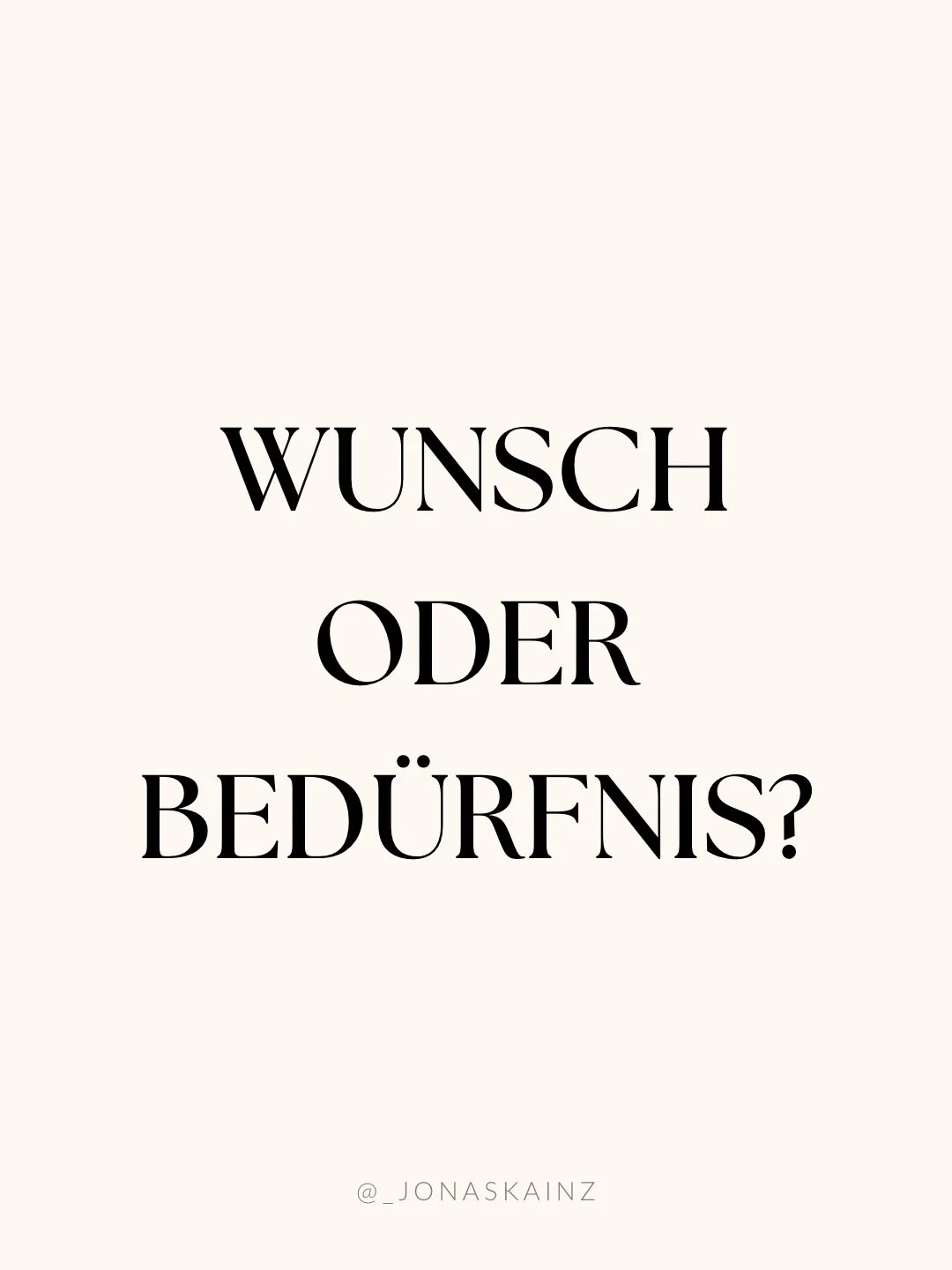 Kennst du den Unterschied? 

Du verfolgst W&uuml;nsche&hellip;
weil dein K&ouml;rper unsicher ist.

Ein Bed&uuml;rfnis kommt vom Leib.
Sicherheit.
Verbindung.
Raum.

Ein Wunsch kommt vom Kopf.
Anerkennung.
Kontrolle.
Bedeutung.

Wenn dein Nervensyste