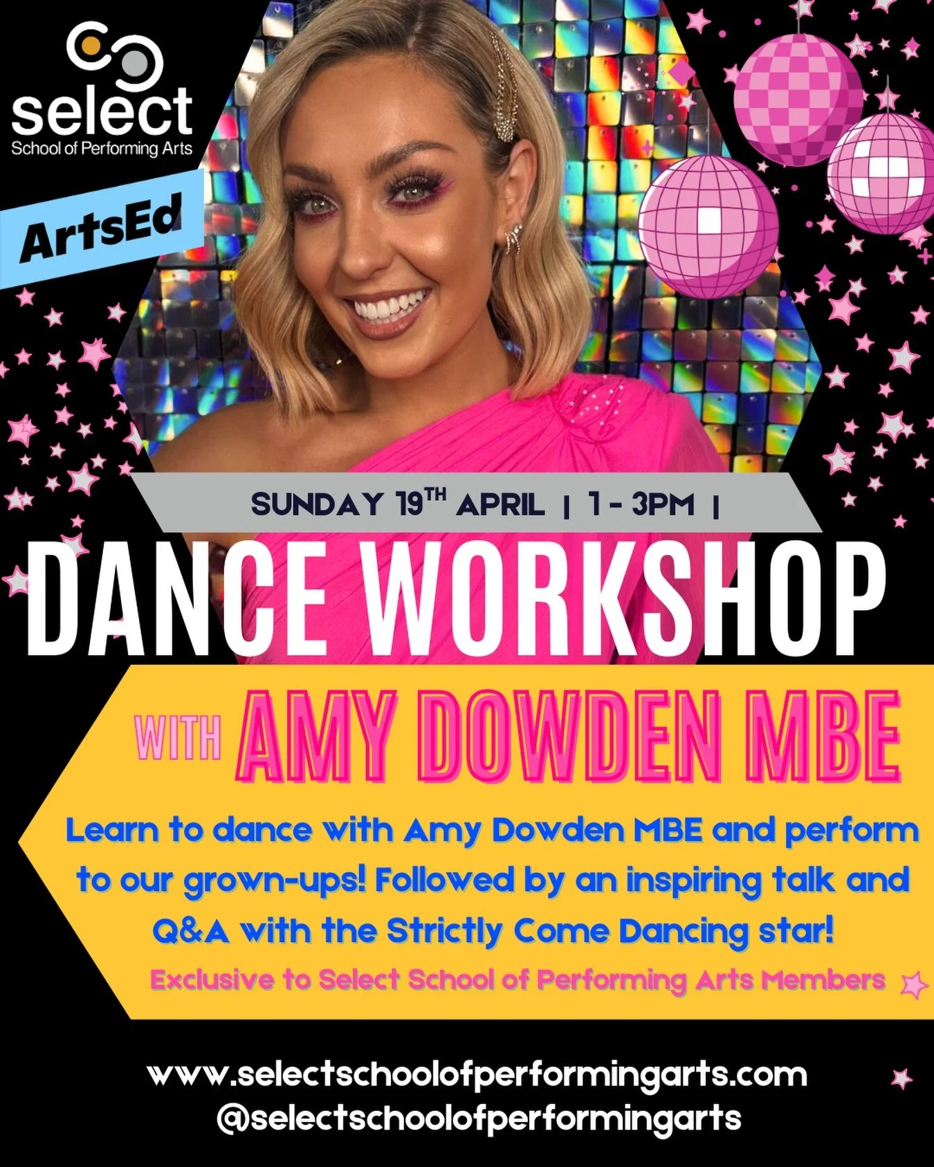 REMINDER for our workshop with STAR of Strictly Come Dancing, Amy Dowden 👏🪩💕✨

On Sunday, 19th April 2026, Amy will lead an exclusive workshop at ArtsEd (W4 1LY) for students of Select School of Performing Arts.

You&rsquo;ll take part in a dance 