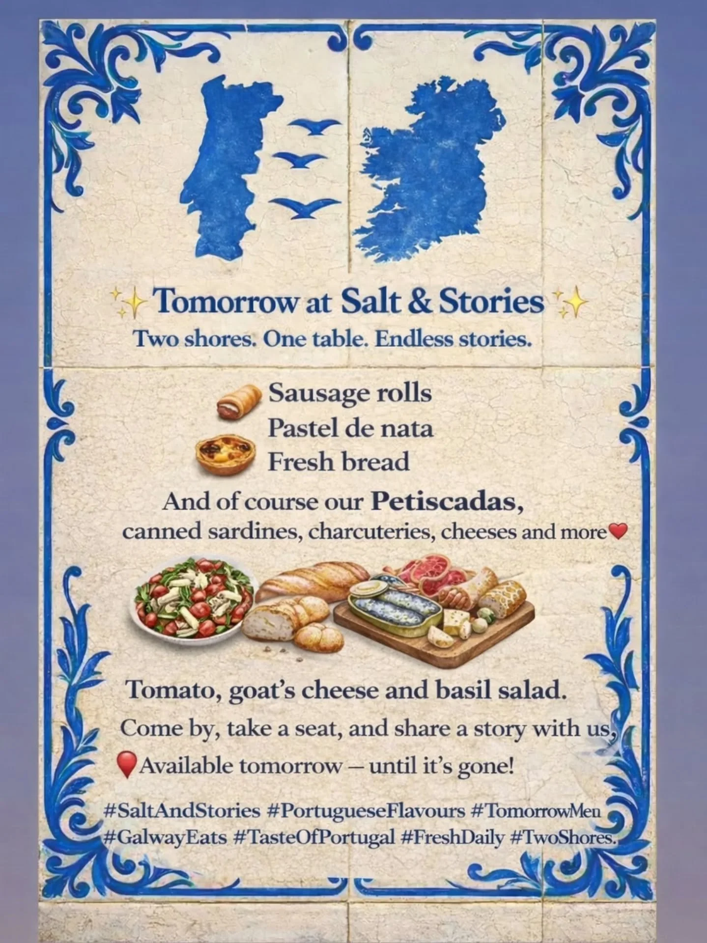 🕣 Open from 8:30am to 5:30pm
📍 Main Street, Headford Town &mdash; across from Aroma

Simple food, honest flavours, made with care.
Available tomorrow &mdash; until it&rsquo;s gone!

#SaltAndStories #PortugueseFlavours #GalwayEats
#TasteOfPortugal #
