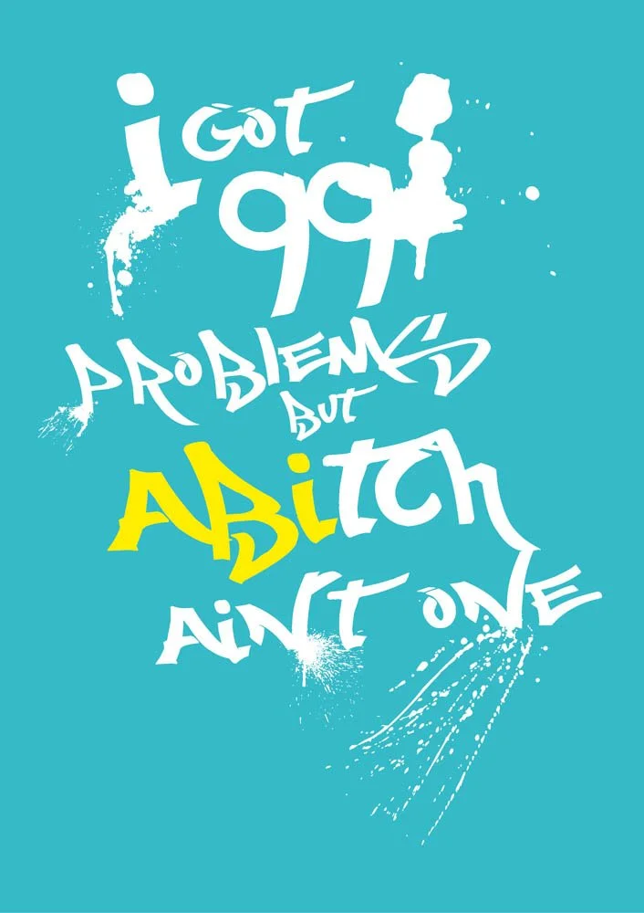 I've got 99 Problems but Abi ain't one 03