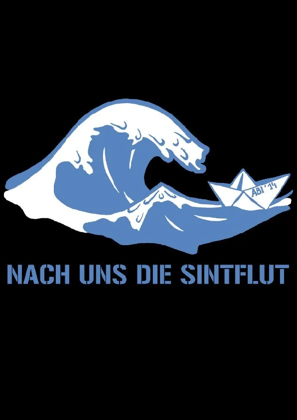 Nach uns die Sintflut