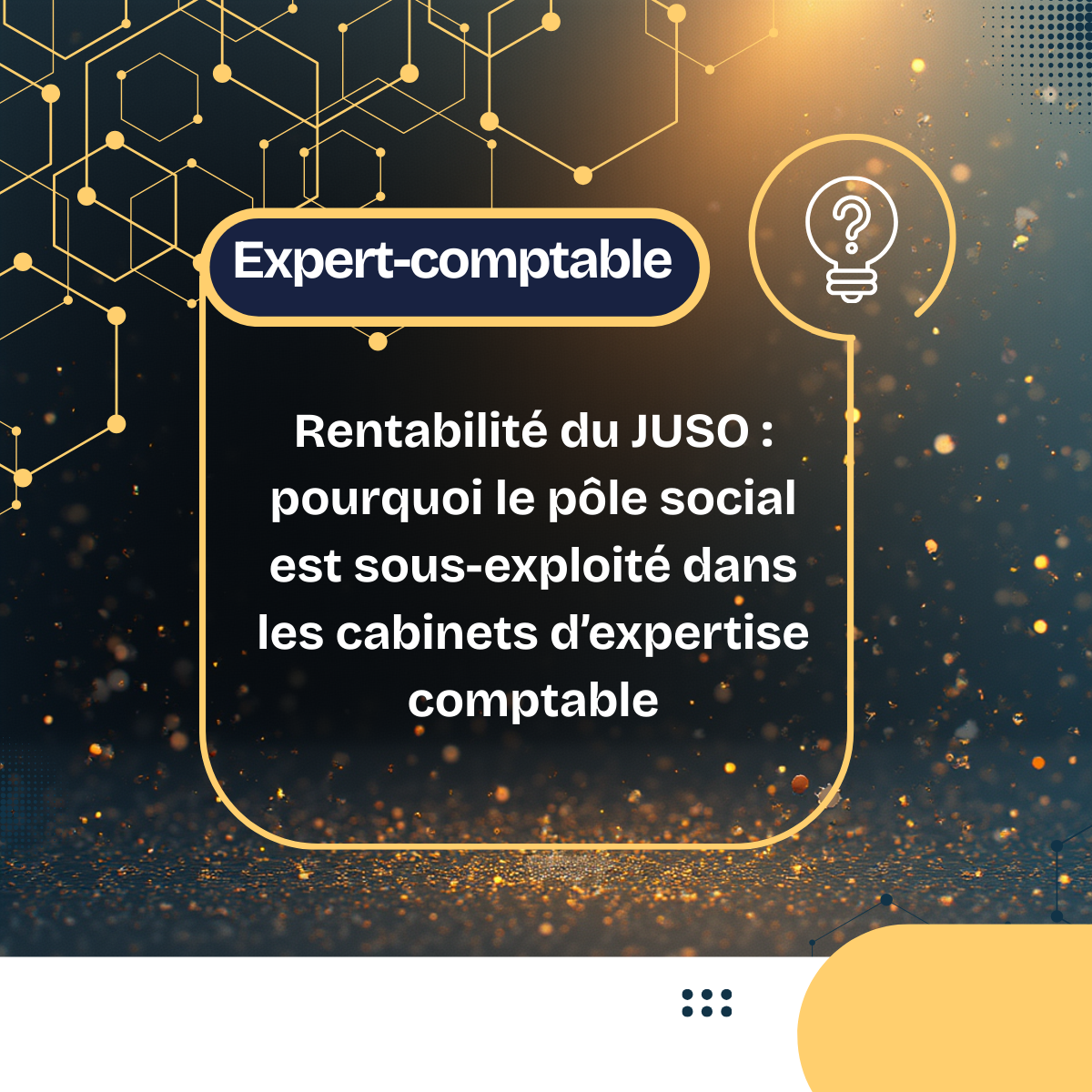 Rentabilité du JUSO : pourquoi le pôle social est sous-exploité dans les cabinets d’expertise comptable