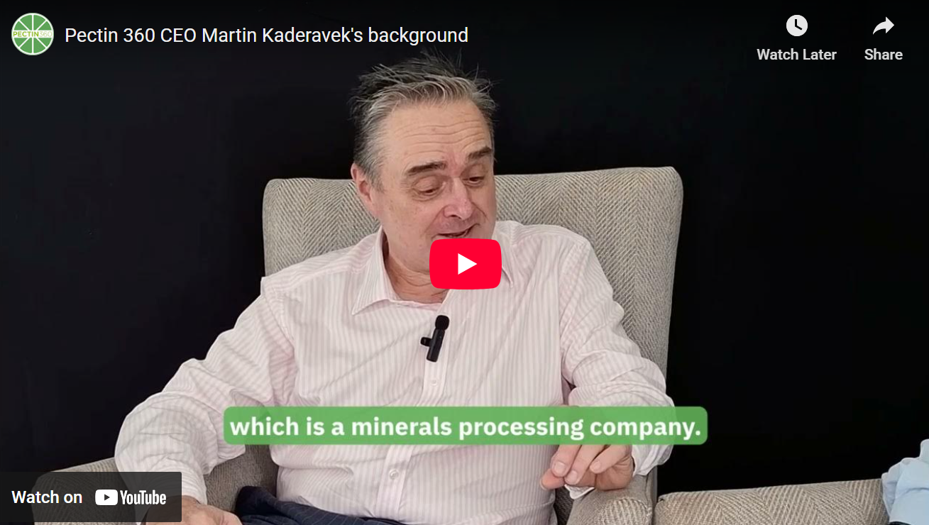 Video: Pectin 360's progress from genesis to today | Hear from Pectin 360 CEO Martin Kaderavek