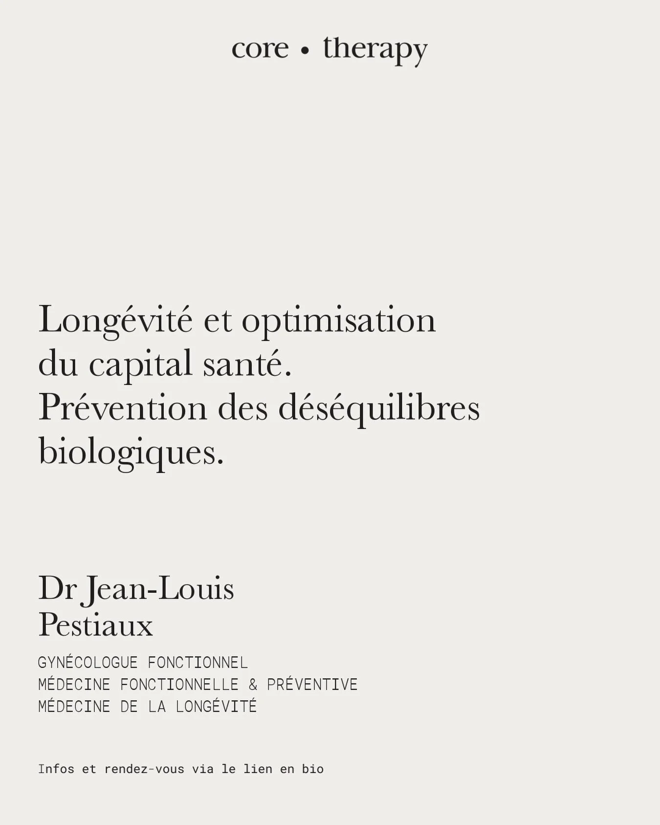 Vivre plus longtemps ne suffit pas. L&rsquo;enjeu est de vivre mieux, plus longtemps.

Chez Core Therapy, le Dr Jean-Louis Pestiaux, m&eacute;decin gyn&eacute;cologue de formation, propose une approche m&eacute;dicale fonctionnelle, pr&eacute;ventive