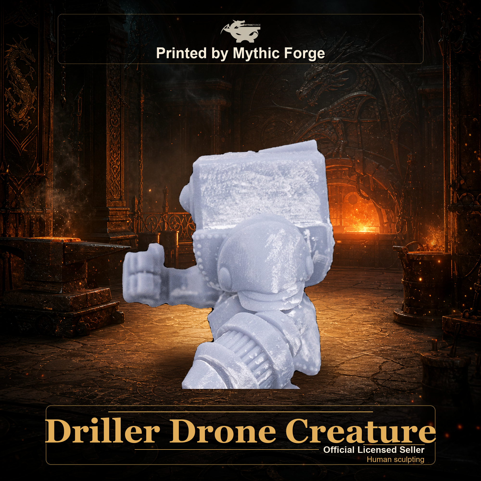 Driller Drone Creature printed by Mythic Forge