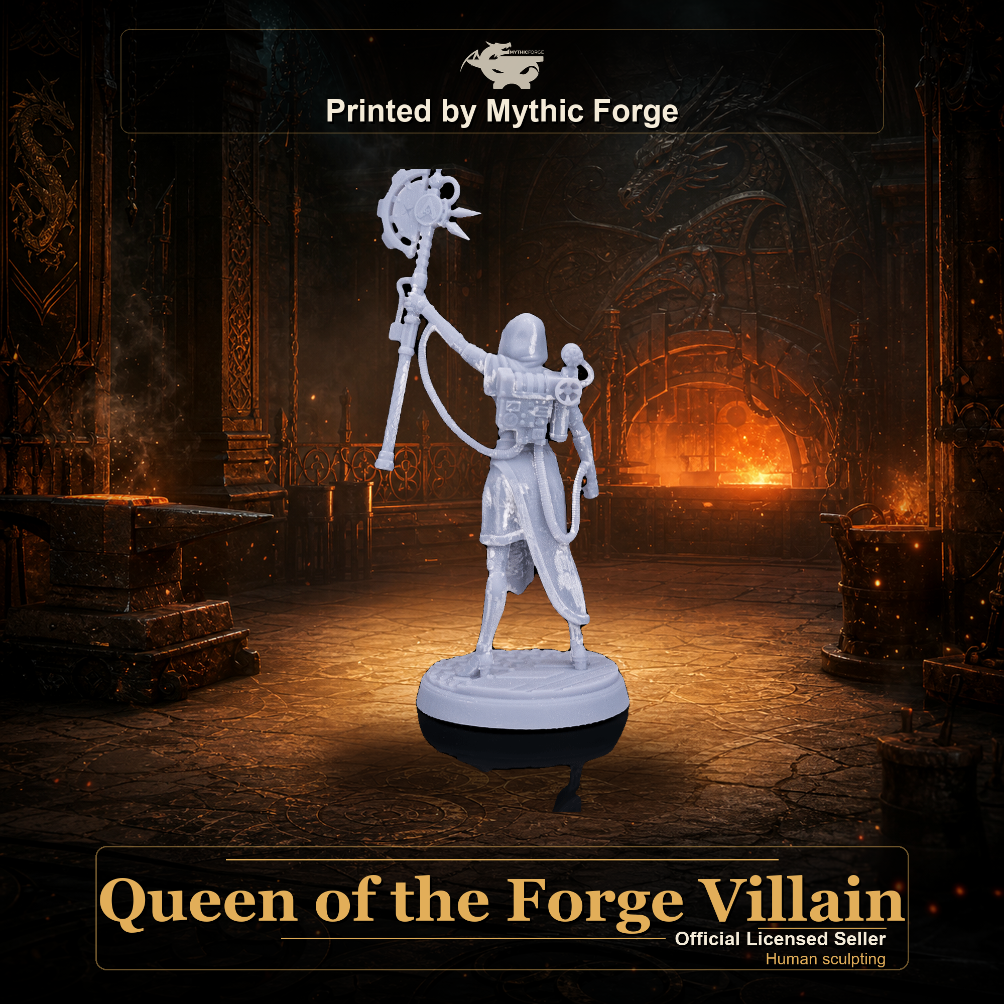 Queen of the Forge Villain printed by Mythic Forge