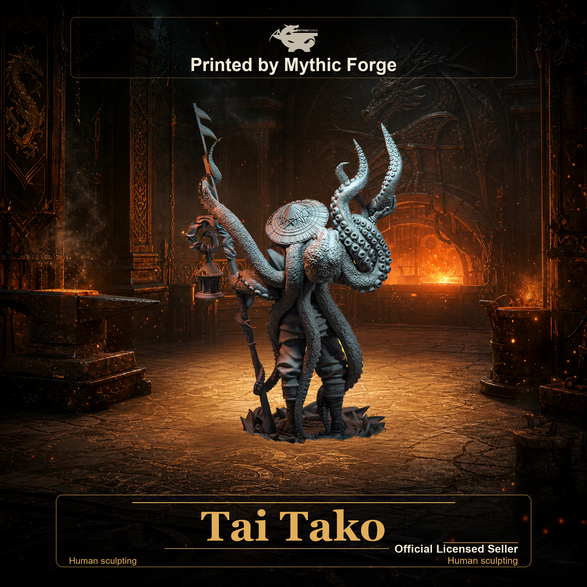 Tai Tako printed by Mythic Forge, official licensed Midas Forge miniature