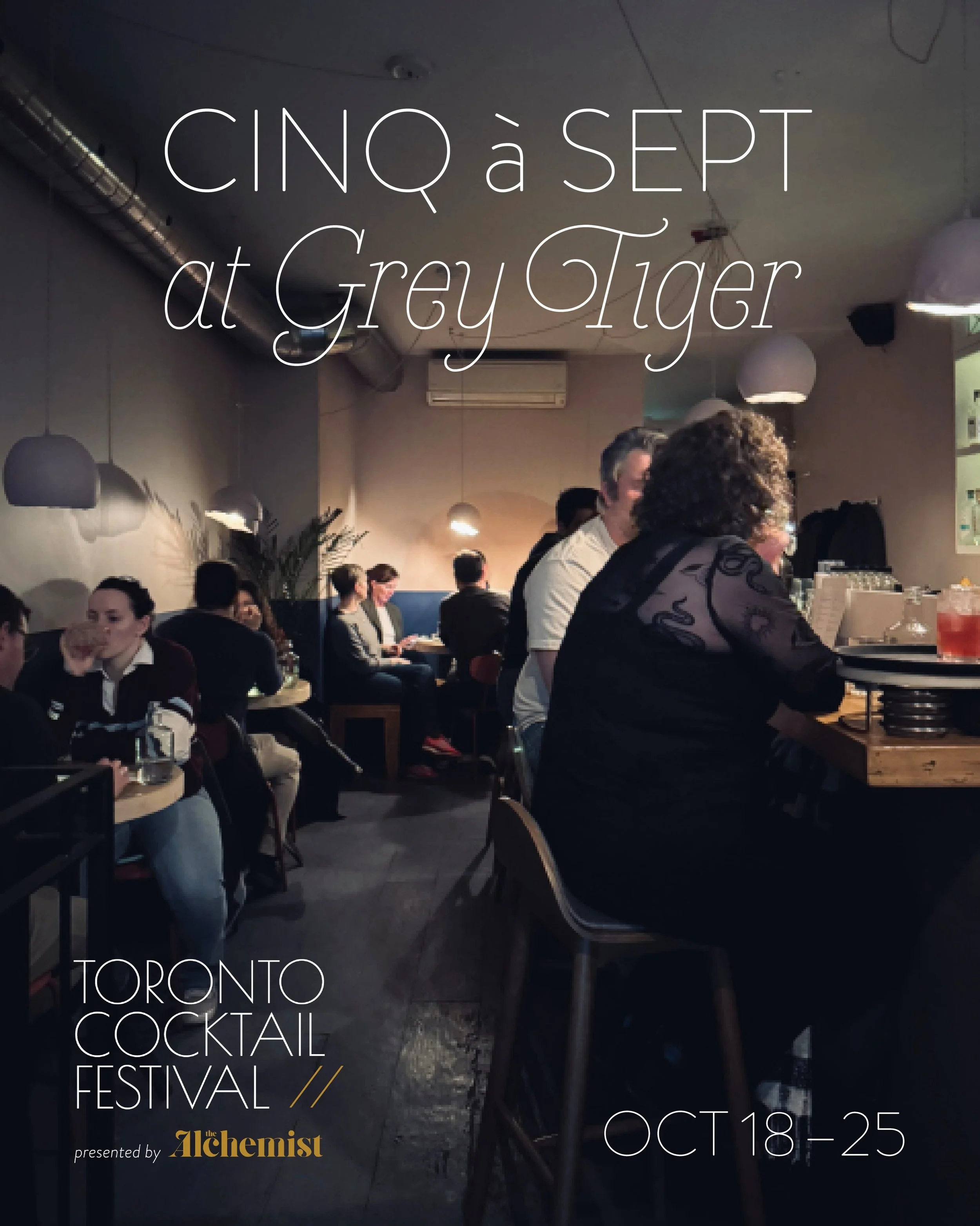Toronto Cocktail Festival starts this Sunday, and Grey Tiger is an official bar partner for Cinq &agrave; Sept, the festival&rsquo;s happy hour series! From October 18&ndash;25, 5&ndash;7pm, we&rsquo;ll be serving up a special happy hour menu created