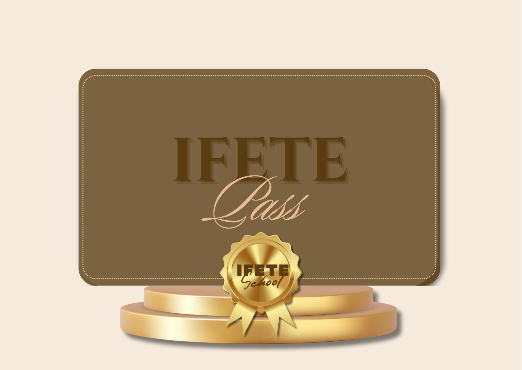 Une carte d'accès IFETE Pass avec un fond beige et un badge doré sur une plateforme circulaire, indiquant l'école IFETE.