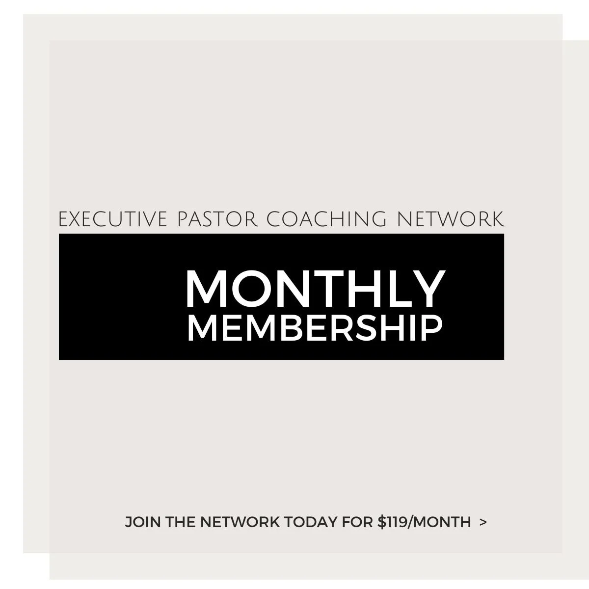 Monthly Membership - Executive Pastor Coaching Network
