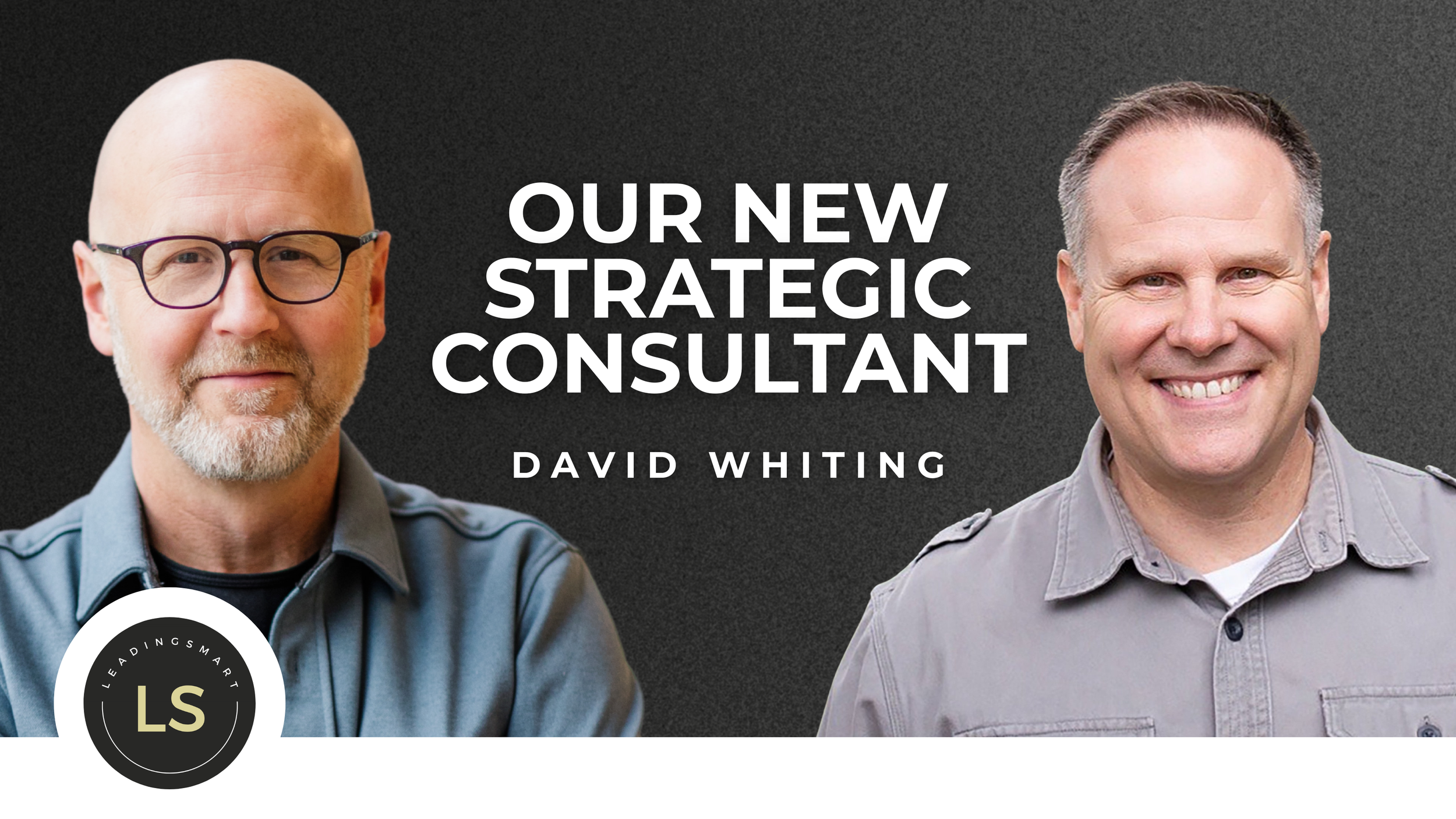 David Whiting Joins LeadingSmart as a Senior Consultant