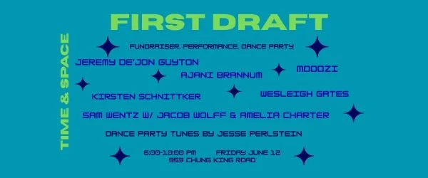 First Draft Performance and Dance Party Fundraiser