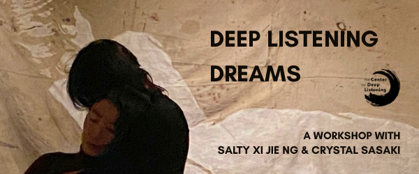 Deep Listening Dreams