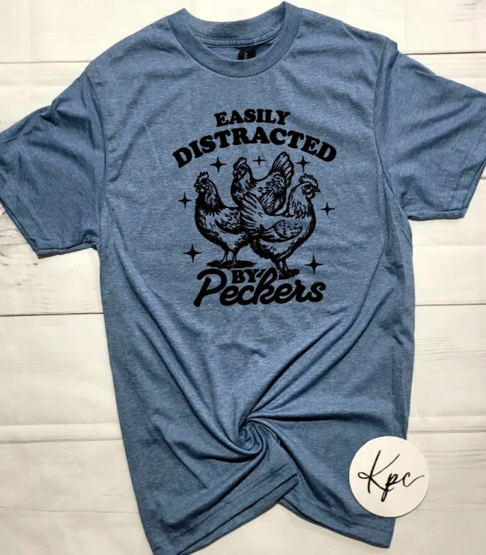 DISTRACTED BY PECKERS