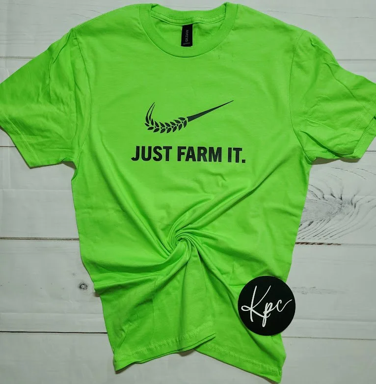 JUST FARM IT TSHIRT