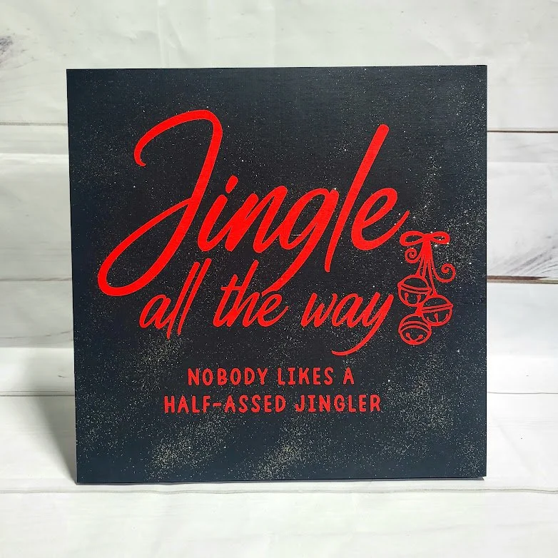 *NOBODY LIKES A HALF-ASSED JINGLER