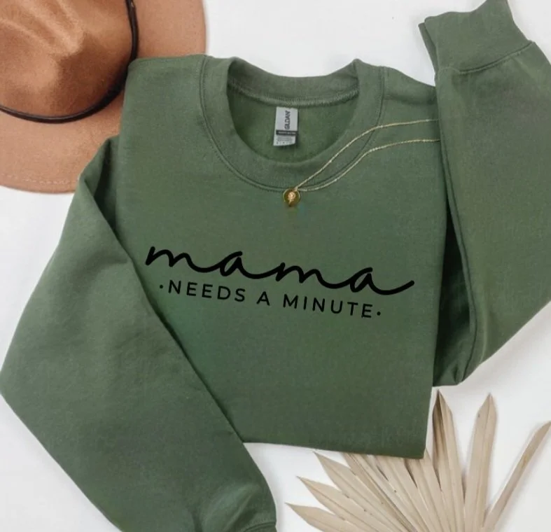 MAMA NEEDS A MINUTE.jpg