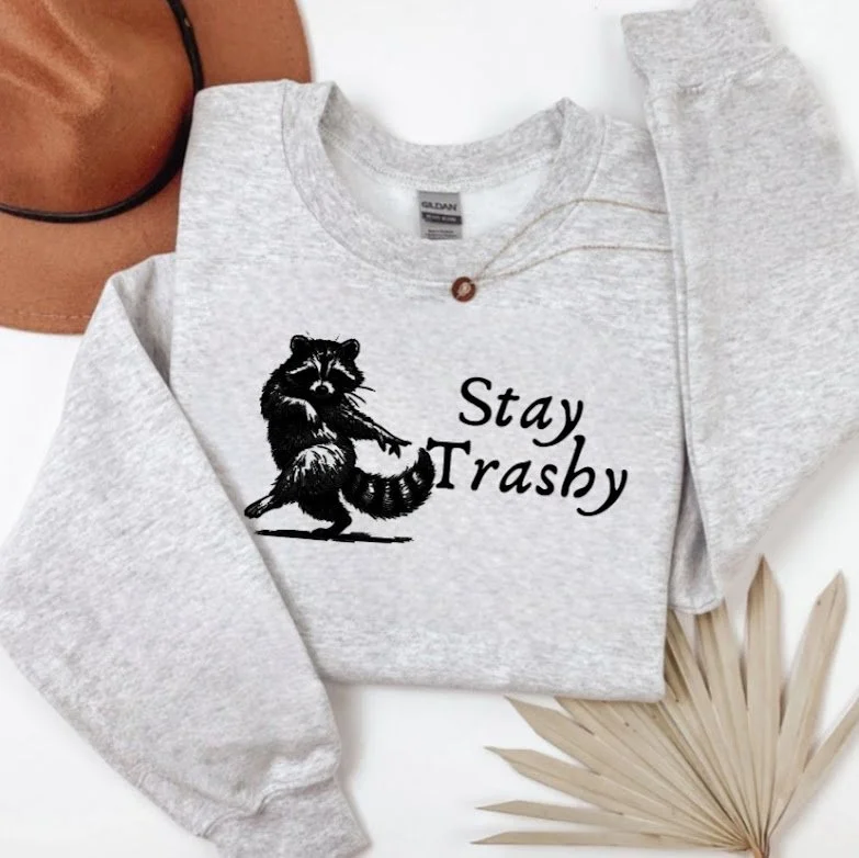 stay trashy ash grey.jpg