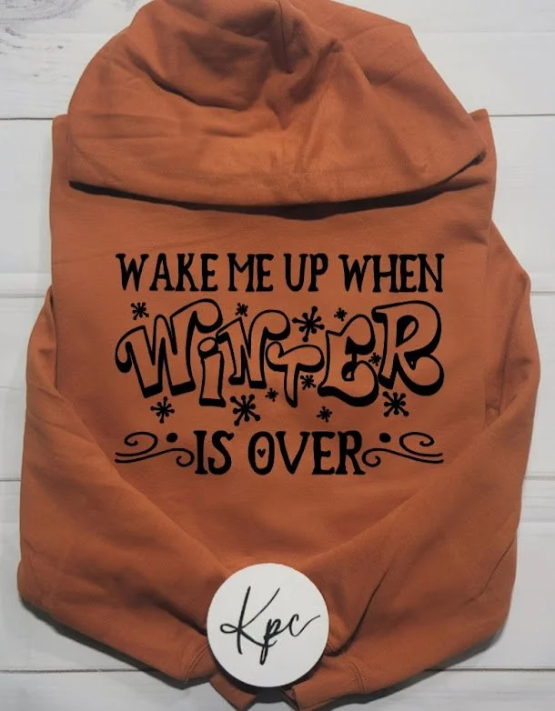 wake me up when winters over texas orange.jpg