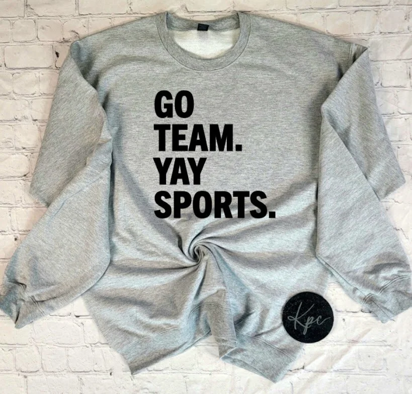 GO TEAM. YAY SPORTS SPORT GRAY.jpg