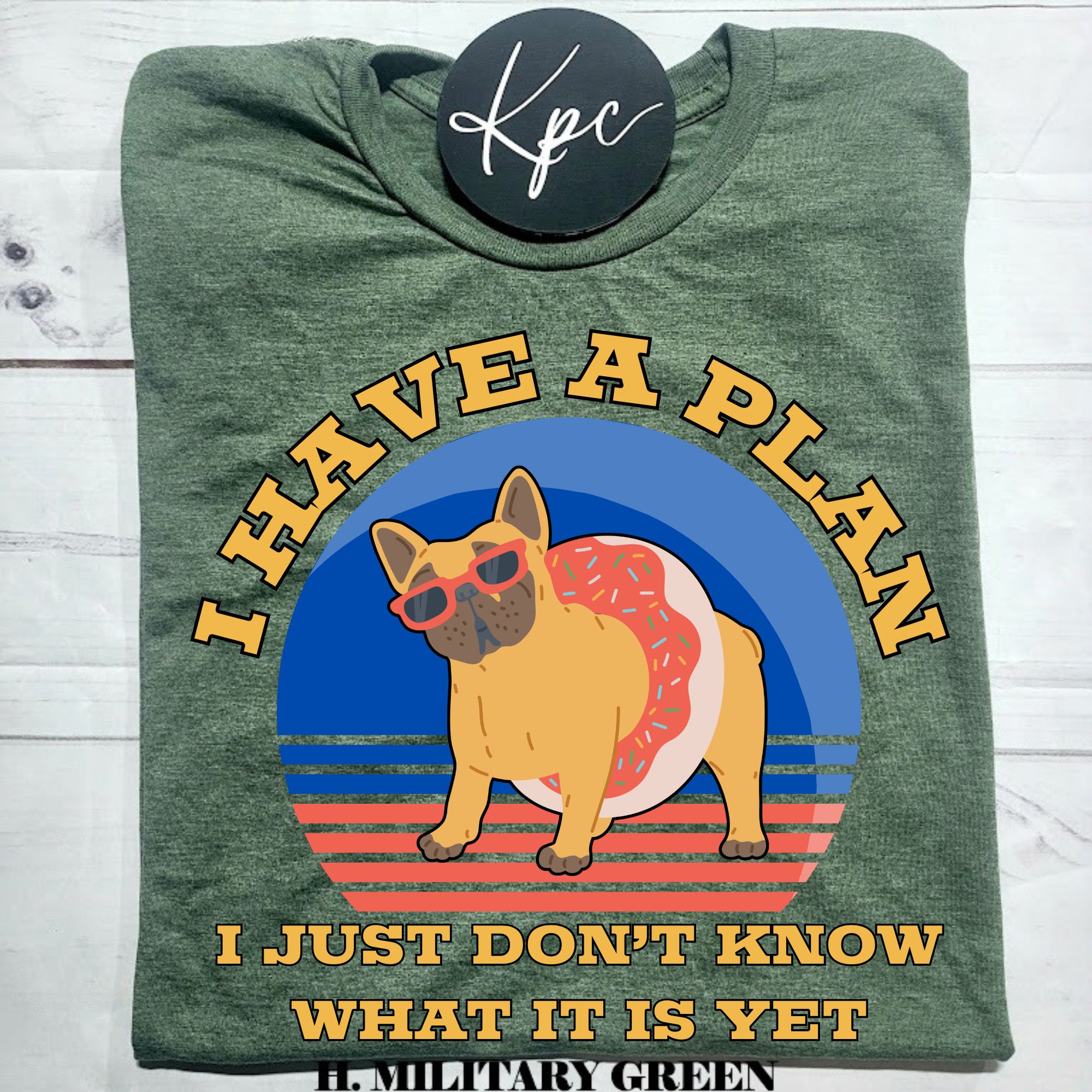 HAVE A PLAN
