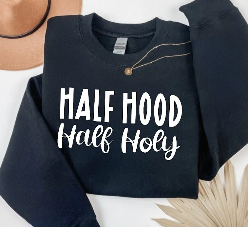 HALF HOLY, HALF HOOD