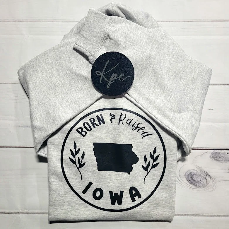 BORN & RAISED IA SWEATSHIRT