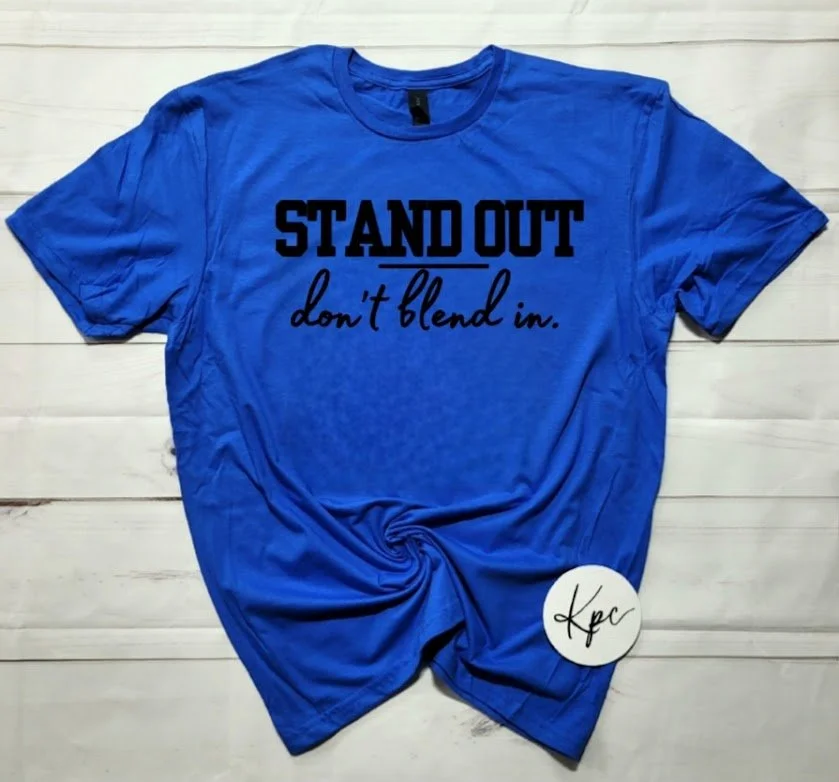 STAND OUT DON'T BLEND IN ROYAL.jpg