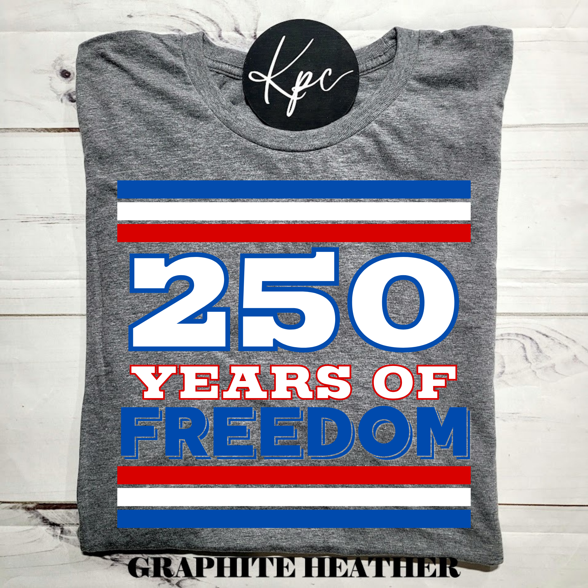 250 YEARS OF FREEDOM