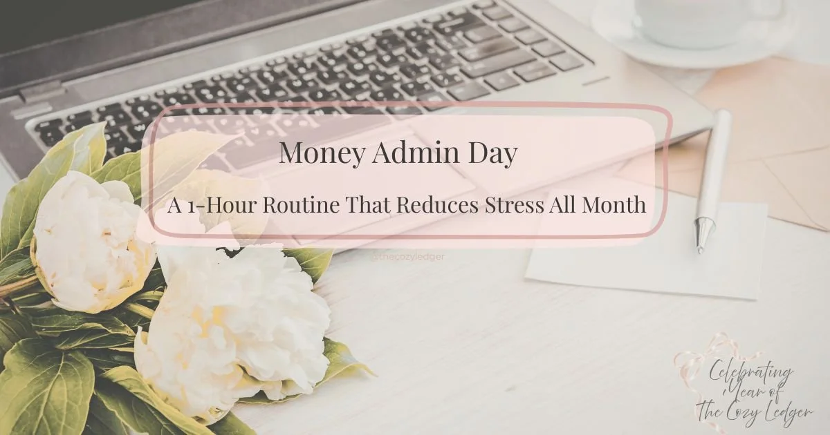 Money Admin Day for Small Business Owners: A 1-Hour Routine That Reduces Stress All Month