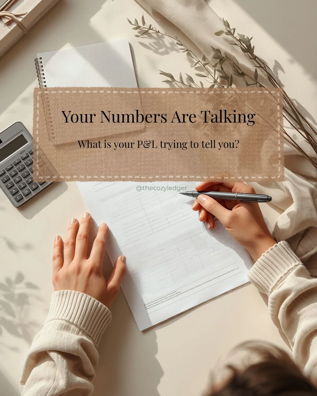 Your Numbers Are Talking: 7 Things Your Profit &amp; Loss Can Tell You About Your Business