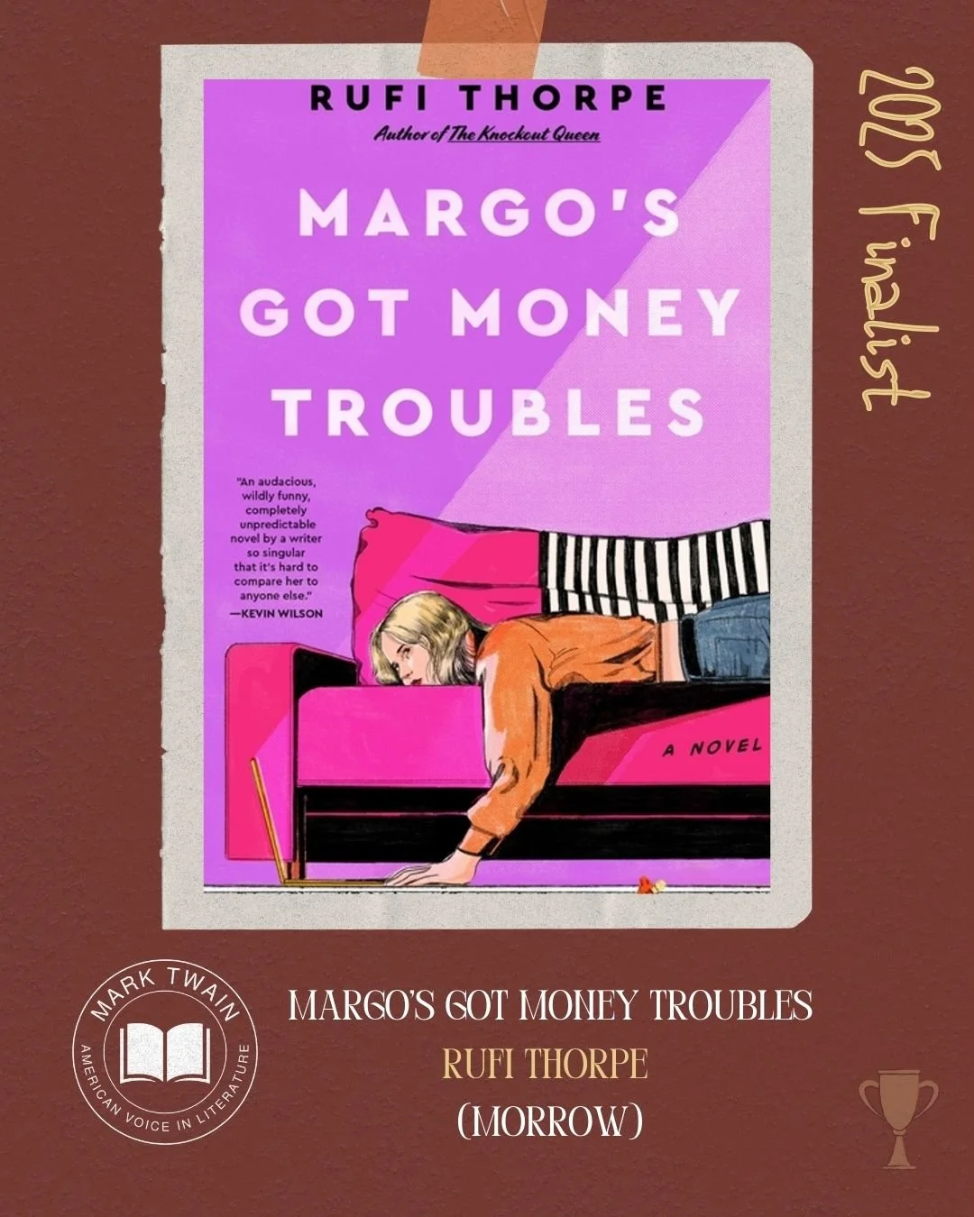 Book cover of "Margo's Got Money Troubles" by Rufi Thorpe, featuring a woman lying on a pink couch with her head on a laptop, set against a purple background. The cover includes quotes and design elements.