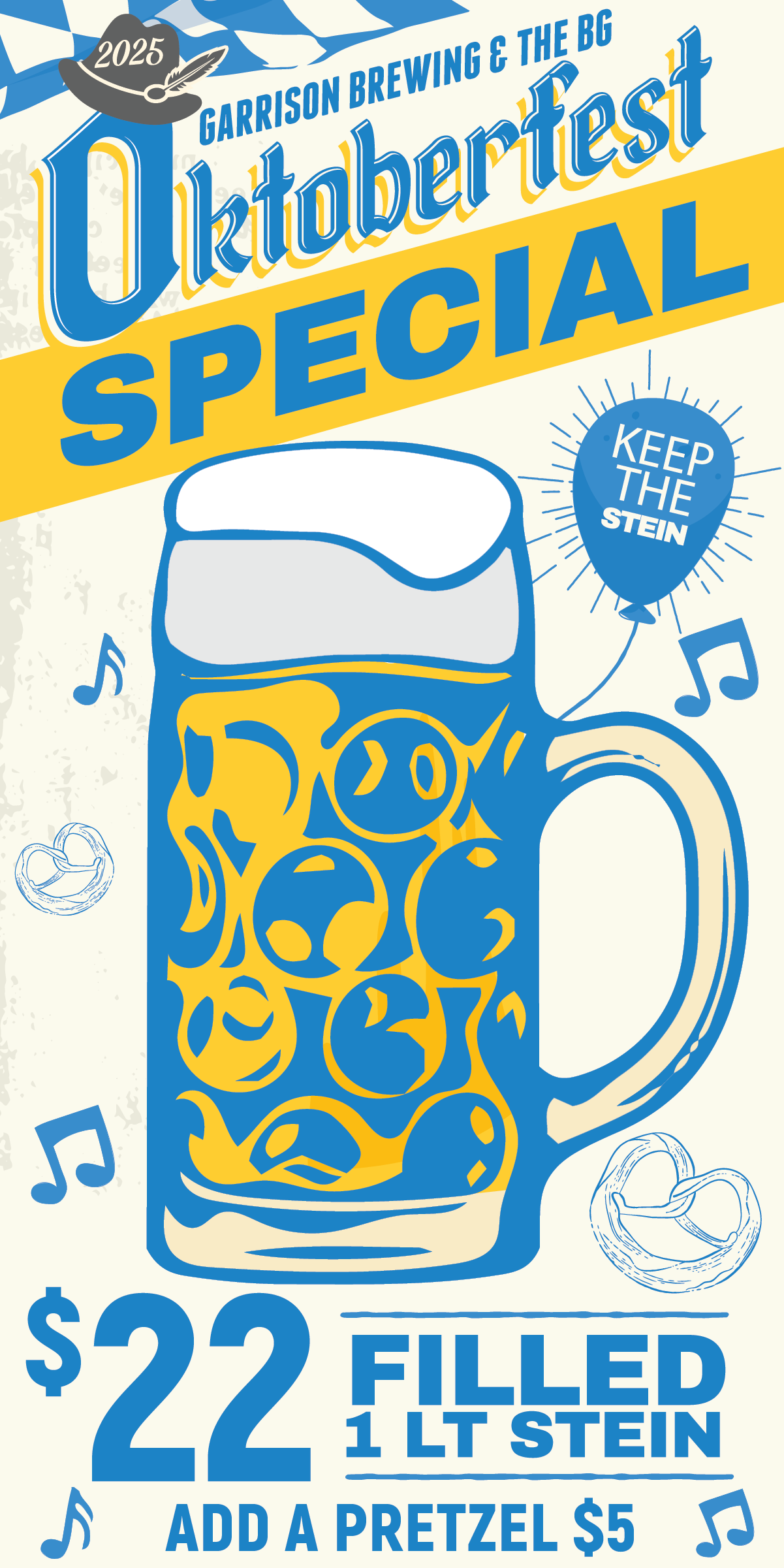 A promotional poster for Garrison Brewing's Oktoberfest Special 2025 featuring a large beer stein with a handle, filled with beer, surrounded by music notes and pretzels. The poster offers a 1-liter stein for $22 with an option to add a pretzel for $5, and includes a slogan 'Keep the Stein.' The color scheme is blue, yellow, and white.