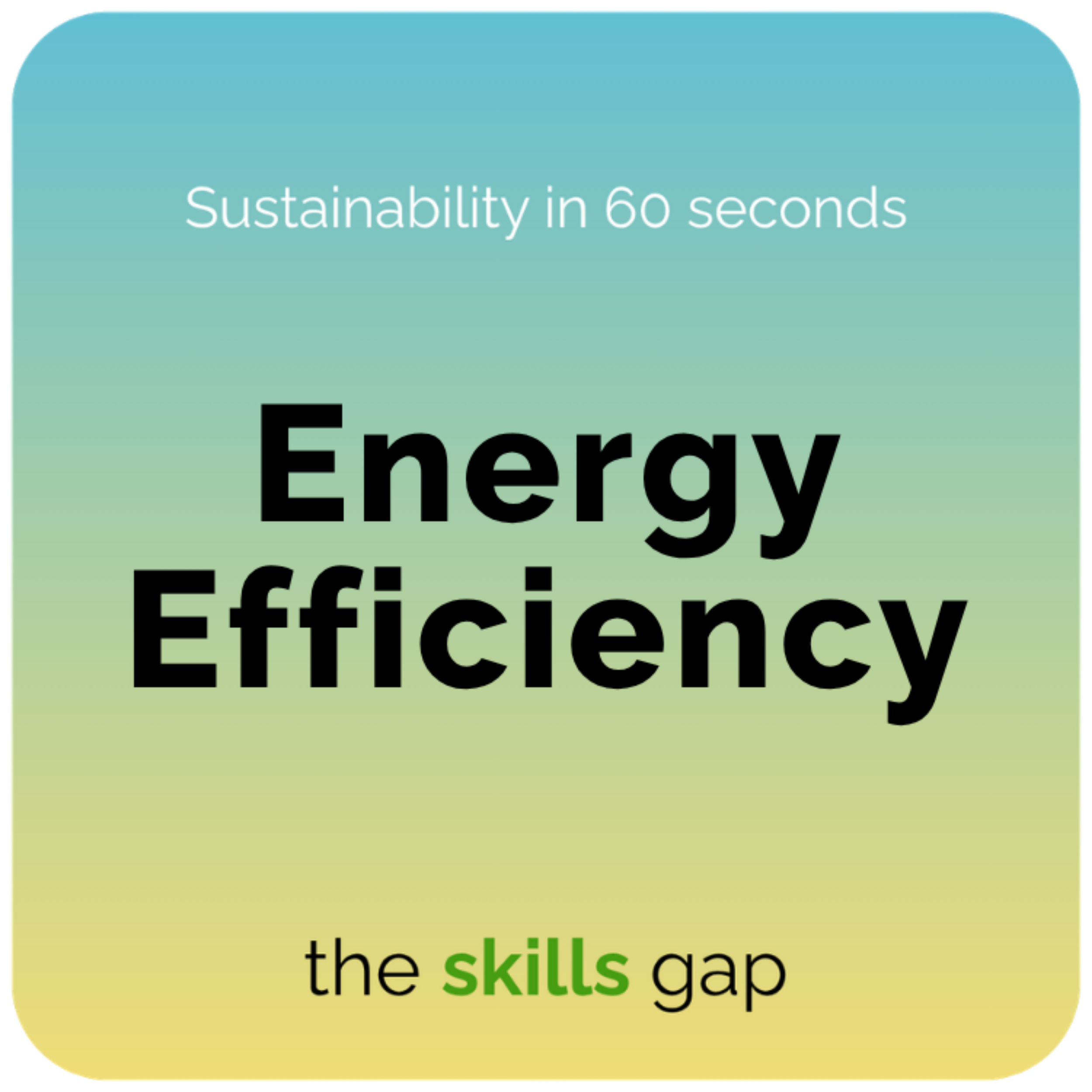 Energy Efficiency at Work and Home