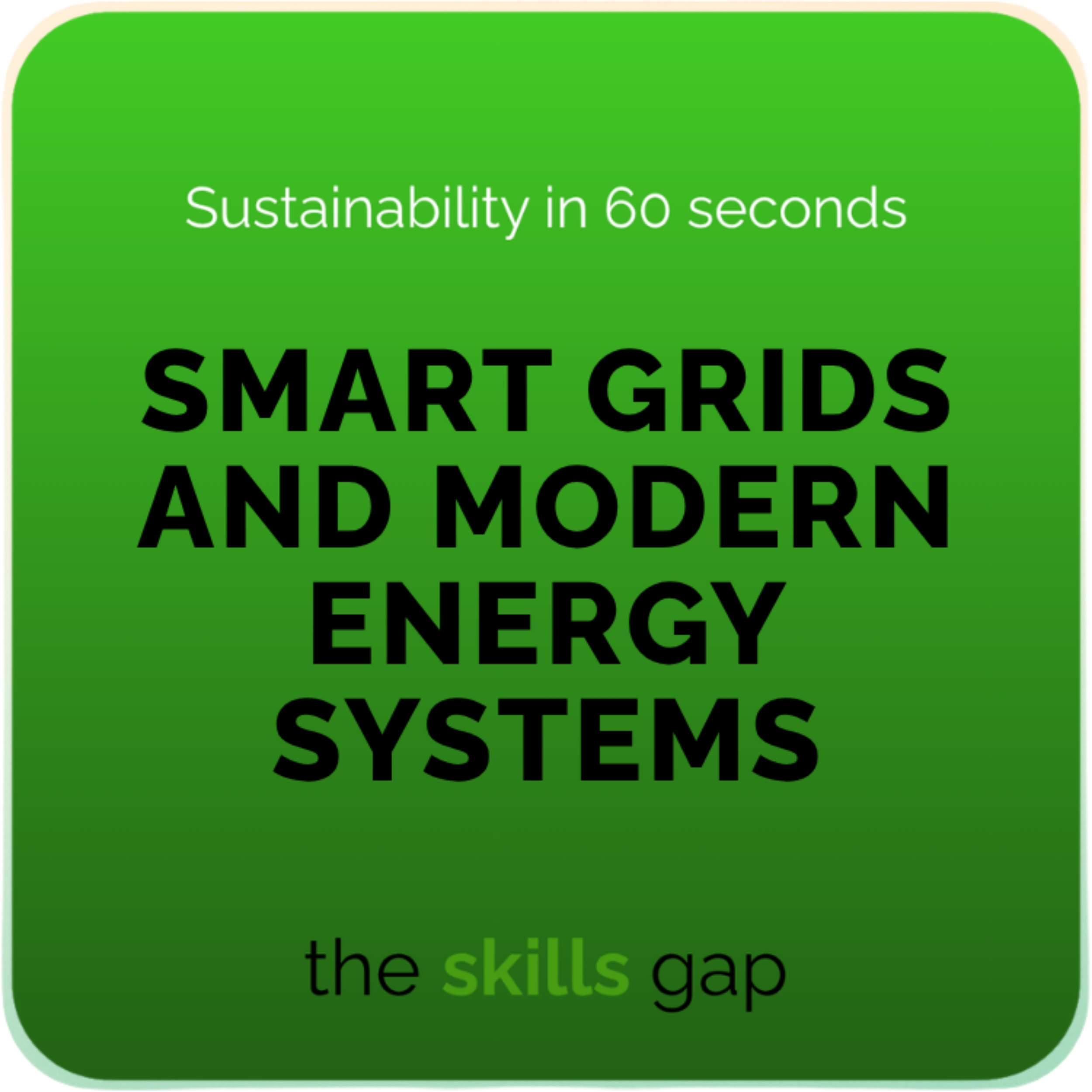 Smart Grids and Modern Energy Systems in 60 Seconds