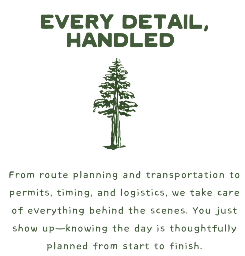 Text emphasizing attention to detail with a drawing of a pine tree in the center and additional text about route planning, permits, timing, logistics, and careful planning from start to finish.