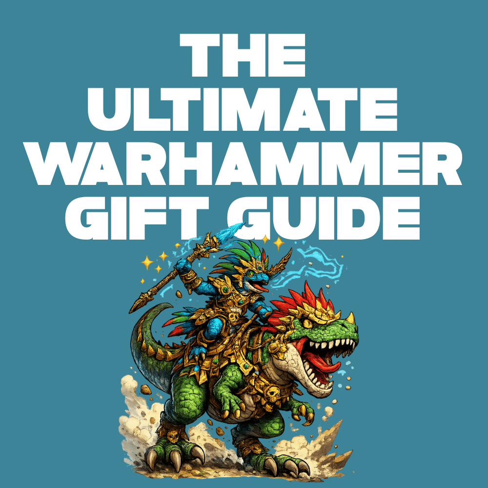 The Ultimate Warhammer Gift Guide