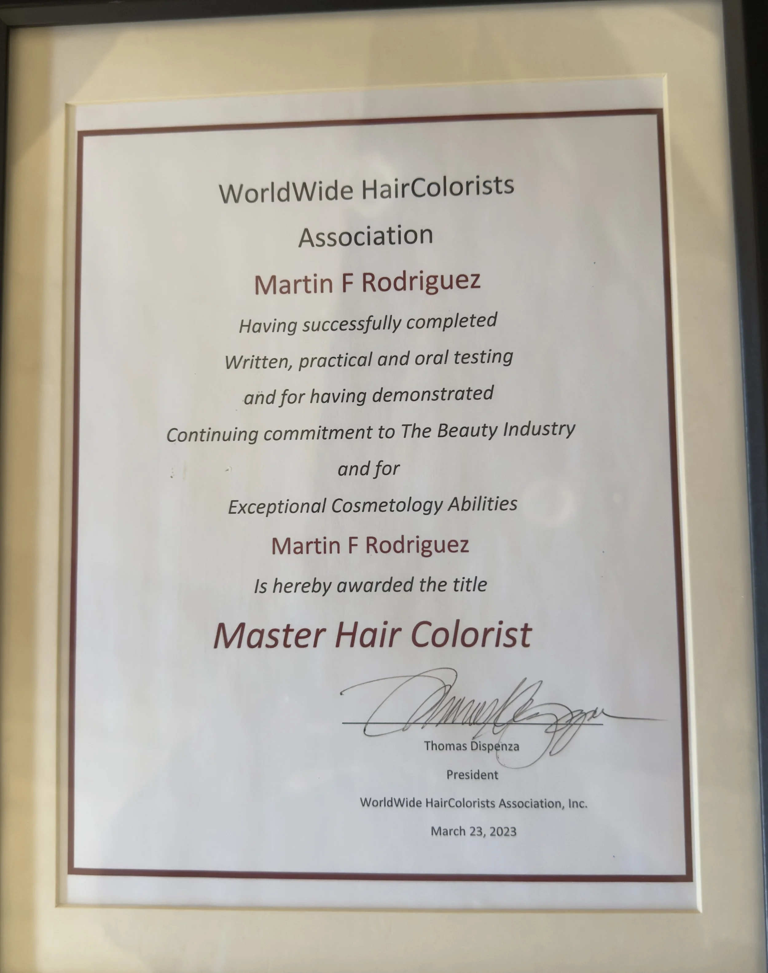 Certificate of achievement awarded to Martin F Rodriguez by the Worldwide HairColorists Association on March 23, 2023, for completing testing and demonstrating commitment to the beauty industry as a Master Hair Colorist.