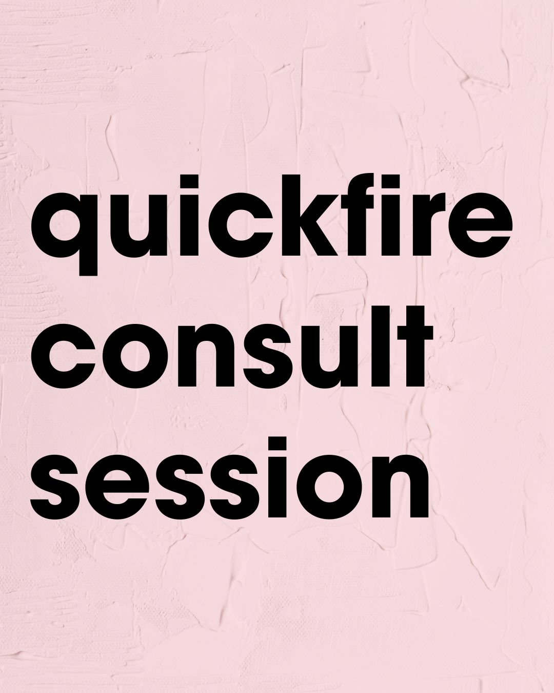 Quickfire Consultancy (60 mins)