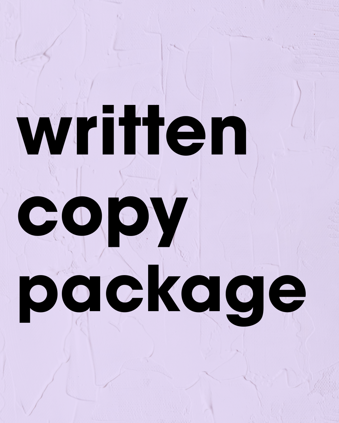Written Copy Package (3 hr)