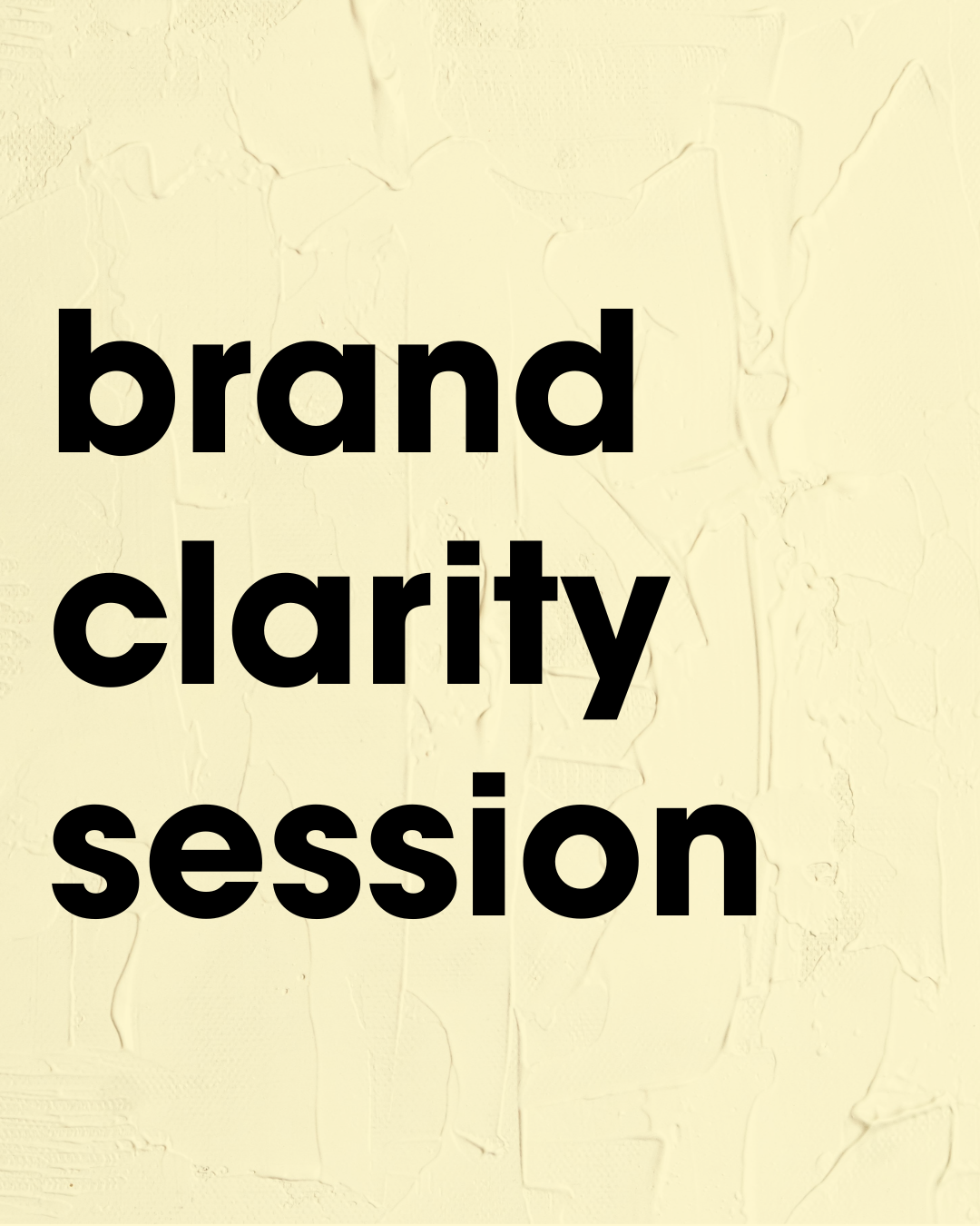 Brand Clarity Session (60 mins)