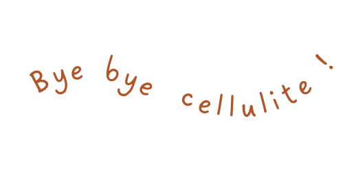 Message en texte orange sur un fond noir : "Bye bye céllulite !"