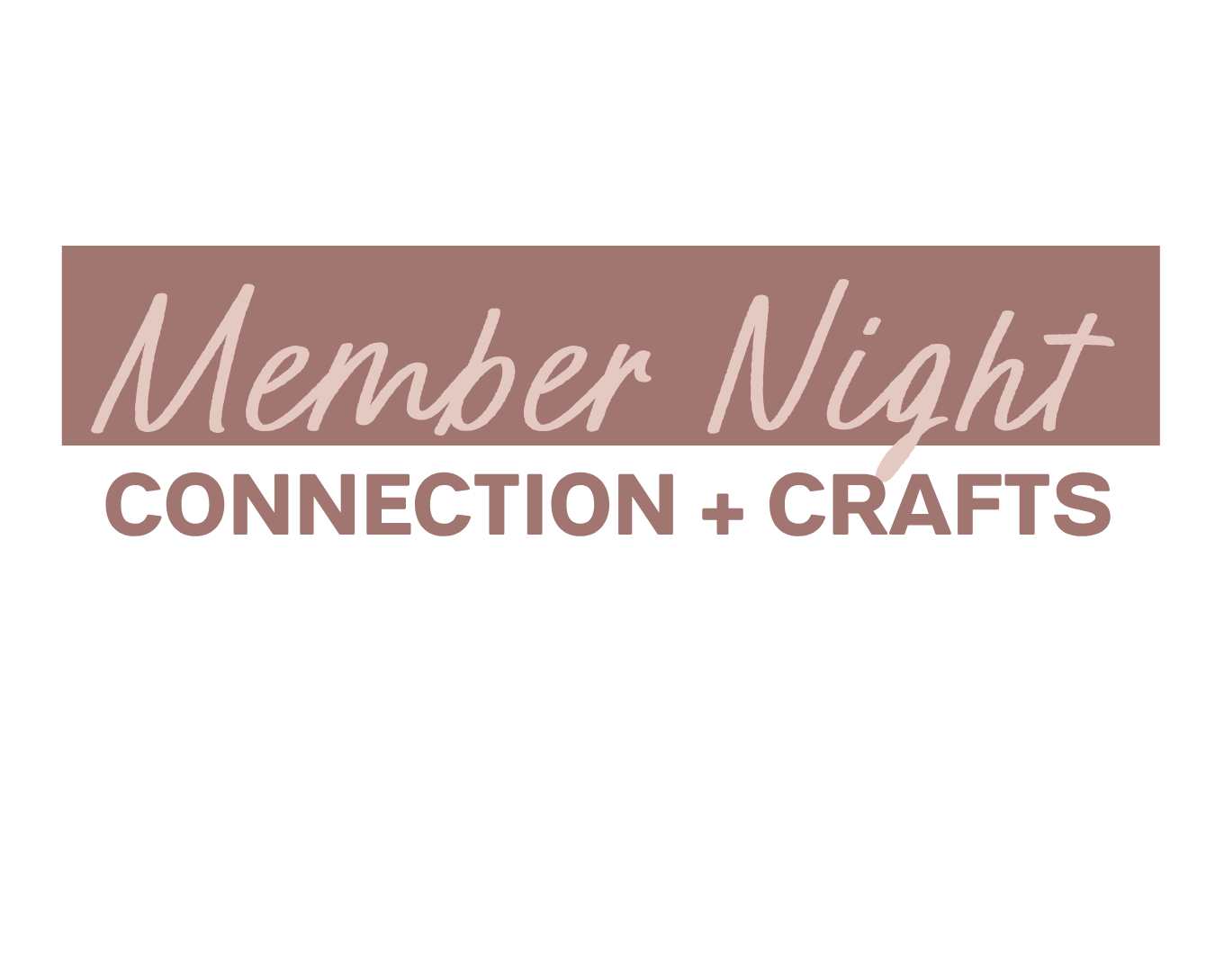 Member Night: Connection