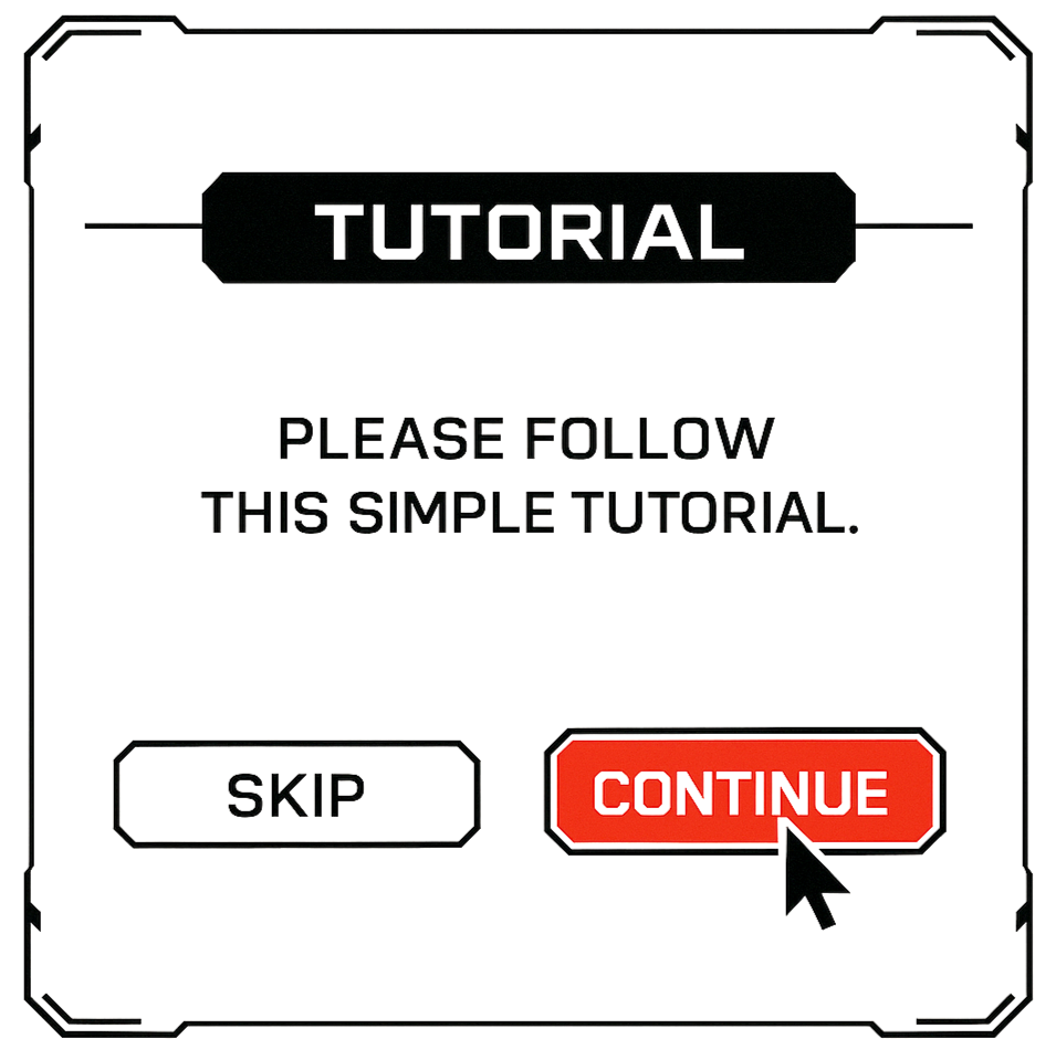 Don’t Skip the Tutorial