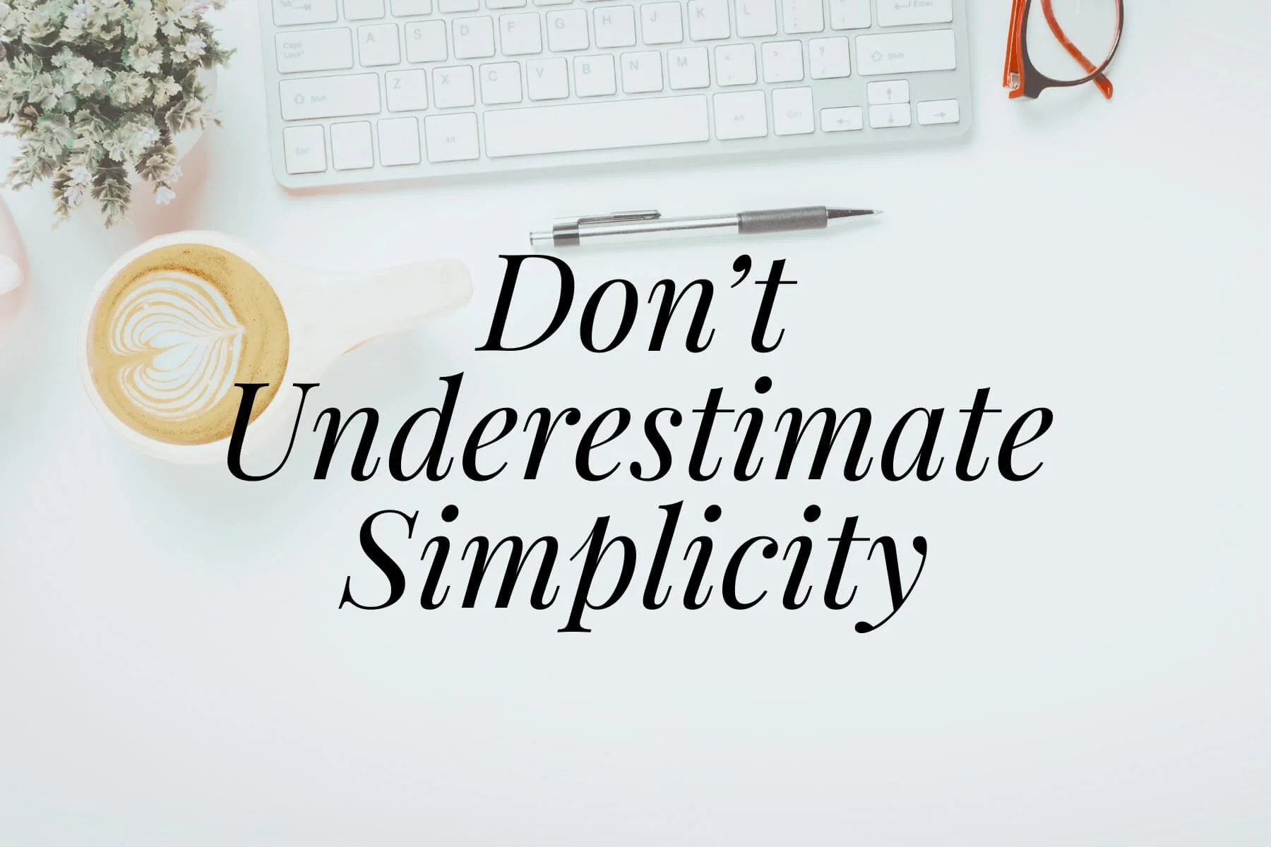 Why Simple Website Design Creates Better User Experience