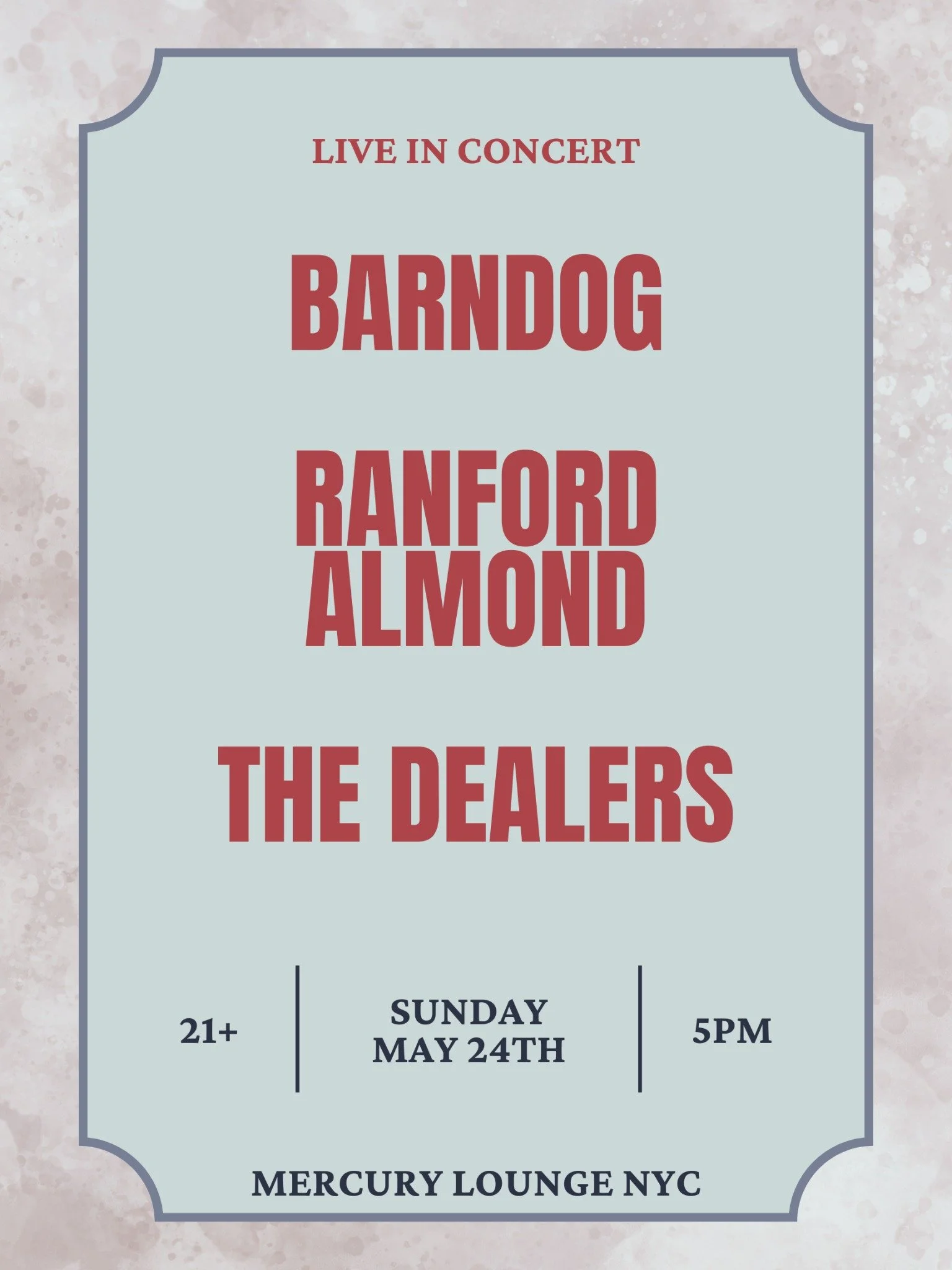 Still looking for plans this weekend?

We've got a 30 minute set at Mercury Lounge tonight at 7pm! Come see former Barndog bassist @revaaronhuntley with his band @ranfordalmond at 6:15pm. It's a Barndog reunion show!

The Dealers @ 5:30pm
Ranford Alm