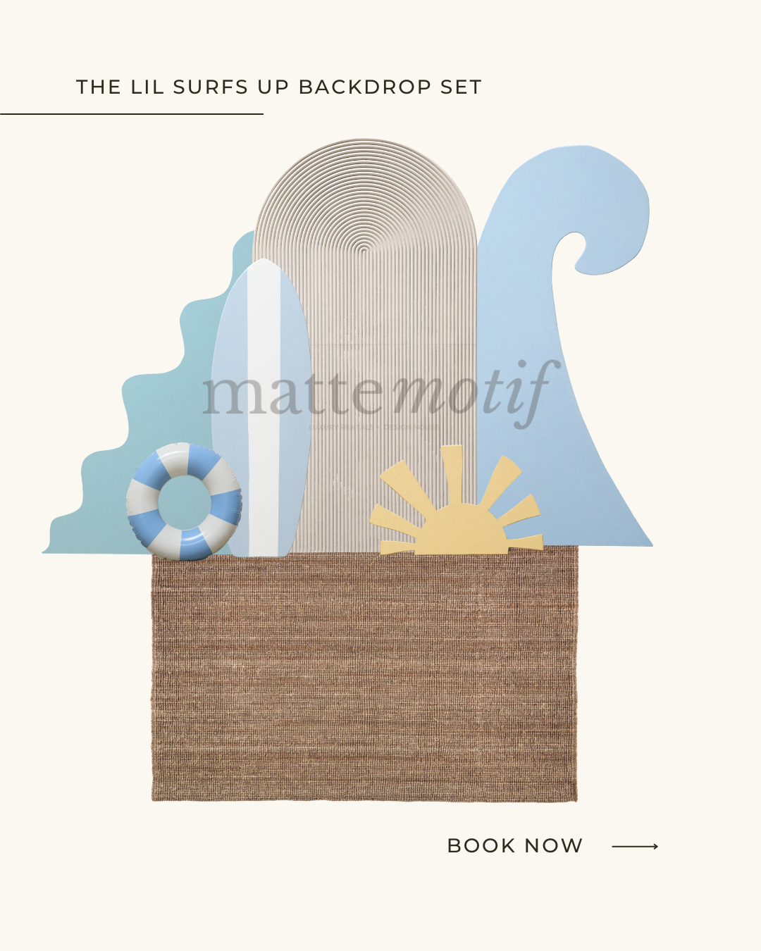 Beach-themed backdrop set with surfboard, sun, waves, and life preserver, with text 'The Lil Surfs Up Backdrop Set' and 'Book Now' arrow.